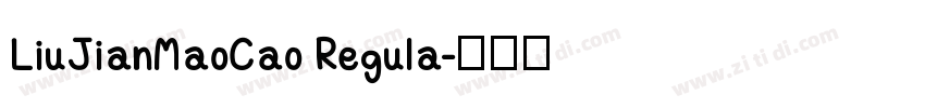 LiuJianMaoCao Regula字体转换